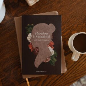 Flourishing in Motherhood - Hardcover Bible Study